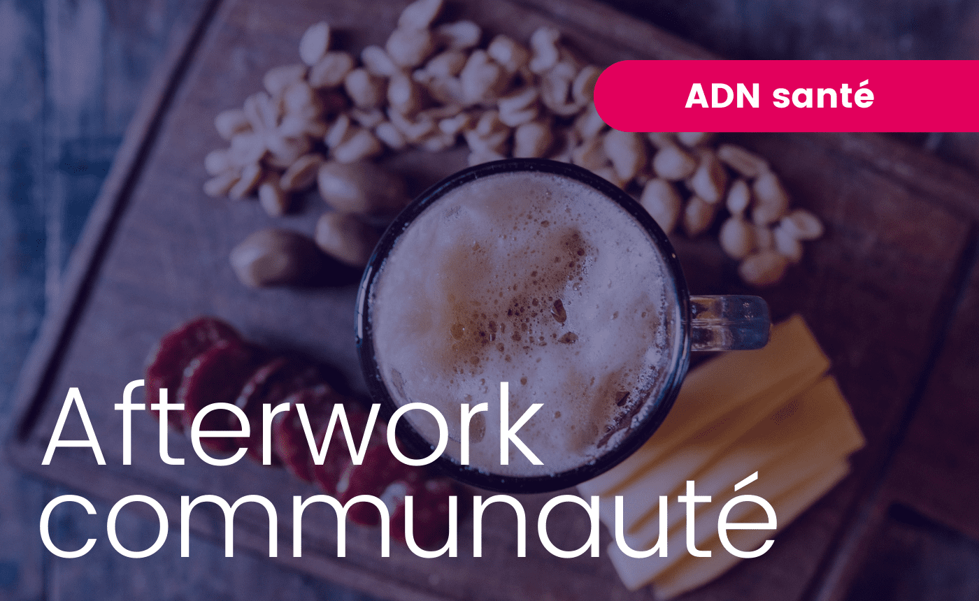 Afterwork virtuel ADN Santé